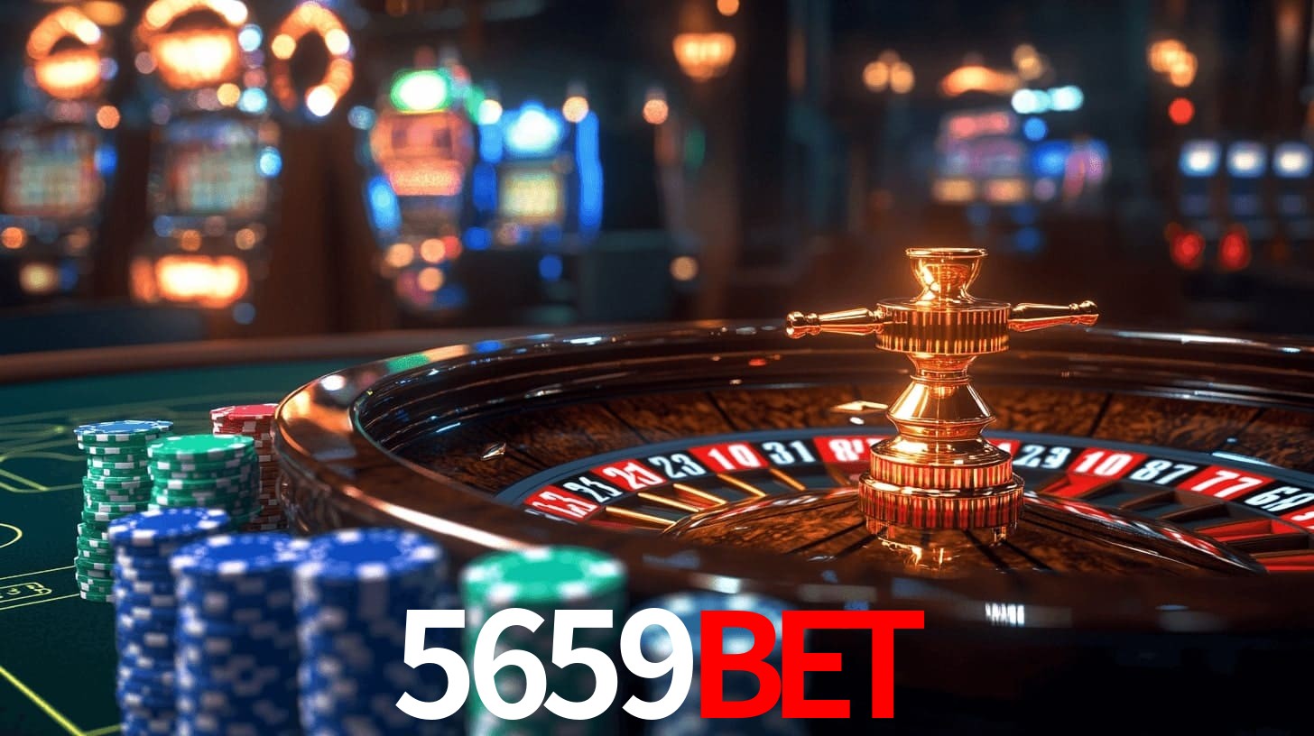 5659bet: Jogos de Caça-Níqueis-Altas Recompensas, Roleta-Velocidade, Blackjack-Desafios Máximos